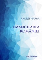 Andrei Marga-Emanciparea Romaniei